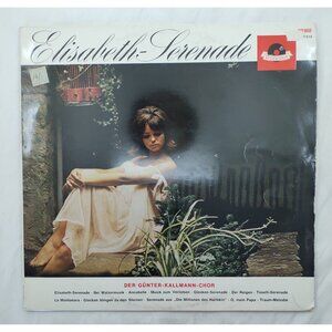 Günter Kallmann Choir – Elisabeth-Serenade LP Stereo Polydor 237-310 Germany
